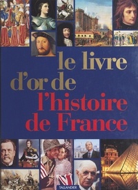  Collectif - Le livre d'or de l'histoire de France.
