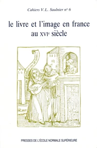 Le livre et l'image en France au XVIe siècle