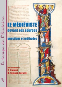  Collectif - Le médiéviste devant ses sources - Questions et méthodes.