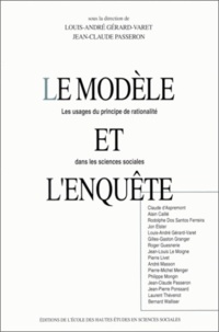  Collectif - Le modèle et l'enquête - Les usages du principe de rationalité dans les sciences sociales.