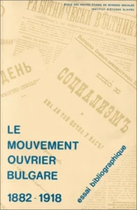 Le mouvement ouvrier bulgare.