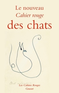  Collectif - Le nouveau cahier rouge des chats - Anthologie réalisée par Arthur Chevallier - Inédit.