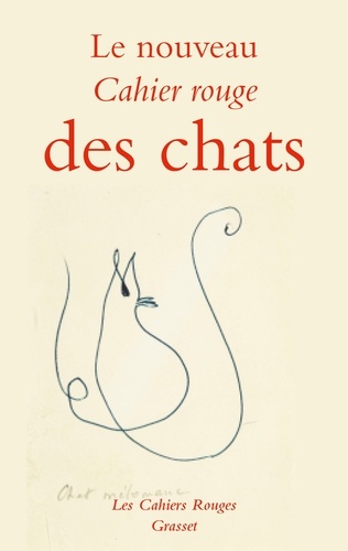 Le nouveau cahier rouge des chats. Anthologie réalisée par Arthur Chevallier - Inédit
