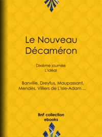  Collectif et Guy de Maupassant - Le Nouveau Décaméron - Dixième journée - L'Idéal.