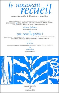  Collectif - Le Nouveau Recueil  N° 63 Juin-Aout 2002 : Que Peut La Poesie ?.