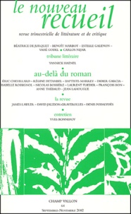  Collectif - Le Nouveau Recueil N° 64 Septembre-Novembre 2002 : Au-Dela Du Roman.