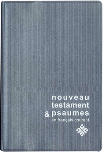  Collectif - Le Nouveau Testament Et Les Psaumes.
