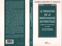 Le paradoxe de la marchandise authentique