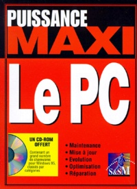  Collectif - Le Pc Puissance Maxi. Avec Cd-Rom.