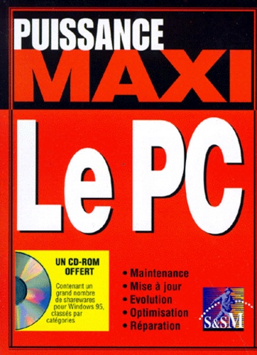  Collectif - Le Pc Puissance Maxi. Avec Cd-Rom.