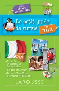  Collectif - Le petit guide de survie en Italie, spécial séjour linguistique.