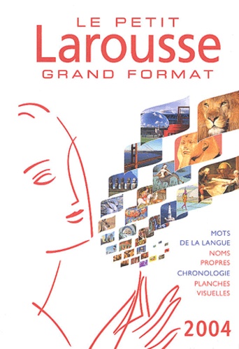  Collectif - Le petit Larousse grand format - Edition 2004.