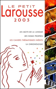  Collectif - Le Petit Larousse Illustre. Edition 2003.
