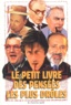  Collectif - Le petit livre des pensées les plus drôles.