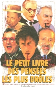  Collectif - Le petit livre des pensées les plus drôles.