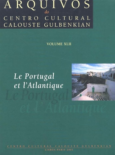  Collectif - Le Portugal et l'Atlantique.