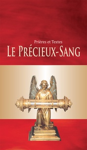  Collectif - Le Précieux- Sang. Nouvelle édition.