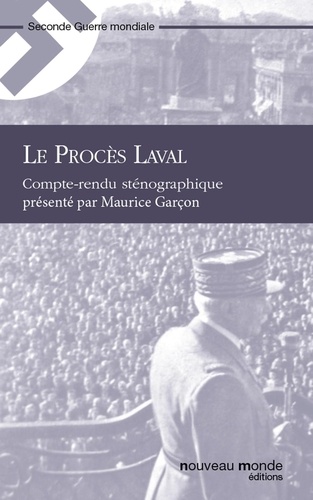 Le Procès Laval. Compte-rendu sténographique