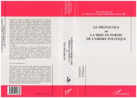  Collectif - Le protocole ou la mise en forme de l'ordre politique - [colloque international, 7, 8 et 9 juin 1995, Paris].