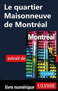  Collectif - Le quartier Maisonneuve de Montréal.