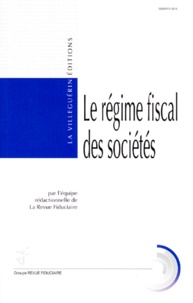  Collectif - Le régime fiscal des sociétés - Résultat imposable, attribution des bénéfices, imposition des associés, transformations.