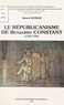  Collectif - Le républicanisme de Benjamin Constant, 1792-1799.
