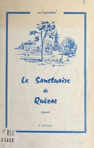 Le sanctuaire de Quézac (Cantal)