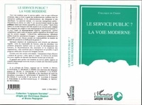  Collectif - Le service public ?, la voie moderne - [colloque de Cerisy, 11-18 juin 1992].