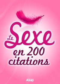  Collectif - Le sexe en 200 citations.