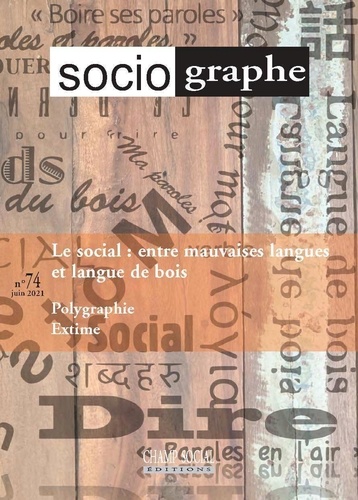  Collectif - Le Sociographe n°74. Le social : entre mauvaises langues et langue de bois.