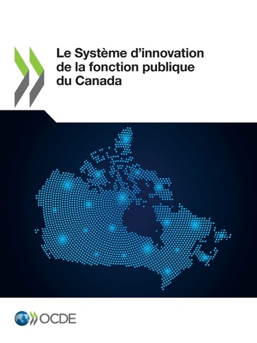 Le Système d'innovation de la fonction publique du Canada