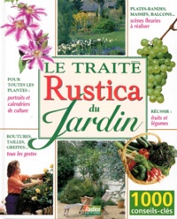  Collectif - Le traité Rustica du jardin.