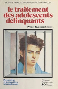 Le Traitement des adolescents délinquants