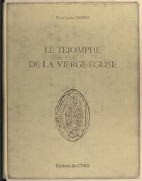 Le triomphe de la Vierge-Église à l'origine du décor du portail occidental de Notre-Dame de Senlis