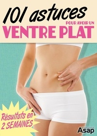  Collectif - Le ventre plat en 101 astuces.