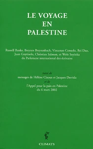 Le Voyage En Palestine De La Delegation Du Parlement International Des Ecrivains En Reponse A Un Appel De Mahmoud Darwish Suivi De L'Appel Pour La Paix En Palestin Du 6 Mars 2002