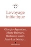  Collectif et  Collectif - Le Voyage initiatique.