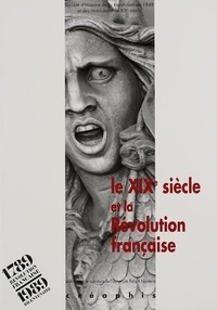  Collectif - Le XIXe siècle et la Révolution française - [journées d'études de Nanterre, octobre 1989.