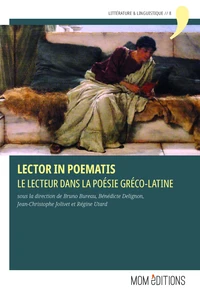 Lector in poematis. le lecteur dans la poesie greco-latine