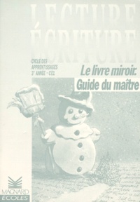  Collectif - Lecture Ecriture Ce1. Guide Du Maitre.