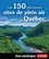 GUIDE DE VOYAGE  Les 150 plus beaux sites de plein air du Québec