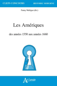 Les Amériques des années 1550 aux années 1660