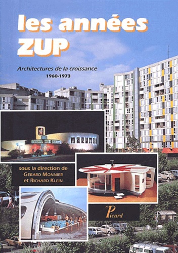  Collectif - Les Annees Zup. Architectures De La Croissance 1960-1973.