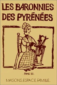 Les baronnies des Pyrénées.
