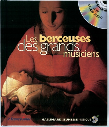  Collectif - Les berceuses des grands musiciens. 1 CD audio
