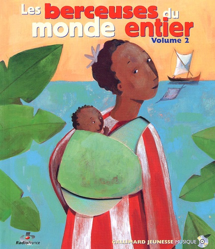  Collectif - Les Berceuses Du Monde Entier. Volume 2, Livre-Disque.
