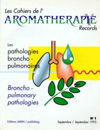  Collectif - Les Cahiers De L'Aromatherapie Numero 1 Septembre : Les Pathologies Broncho-Pulmonaires.