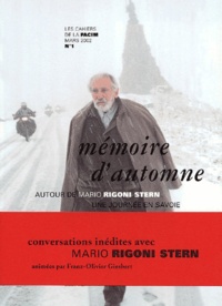  Collectif - Les Cahiers De La Facim N° 1 Mars 2002 : Memoire D'Automne. Autour De Mario Rigoni Stern, Une Journee En Savoie.