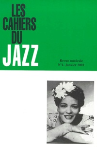  Collectif - Les Cahiers Du Jazz N° 1 Janvier 2001.