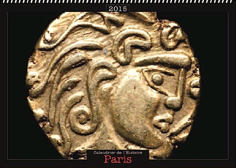  Collectif - Les calendriers de l'histoire - Paris.